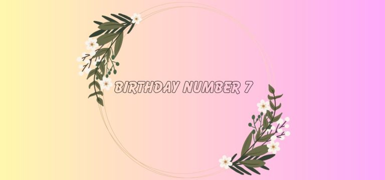 Birthday Number 7 in Numerology