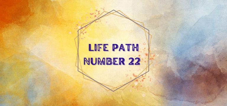 Life Path Number 22 Meaning in Numerology