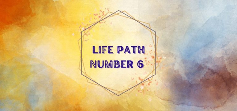 Life Path Number 6 Meaning in Numerology