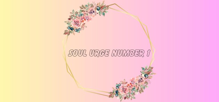 Soul Urge Number 1 Numerology