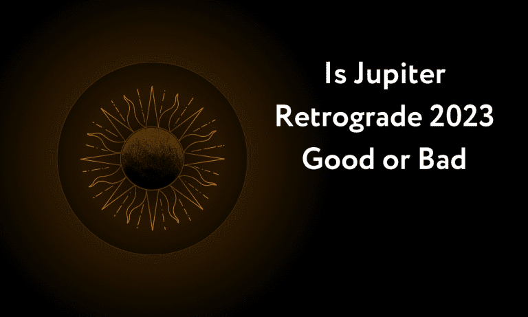Is Jupiter Retrograde 2023 Good or Bad?
