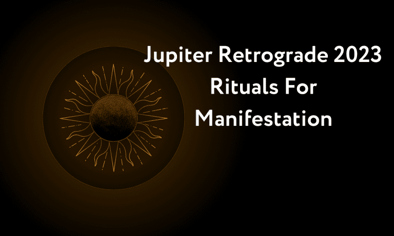Jupiter Retrograde 2023 Rituals For Manifestation