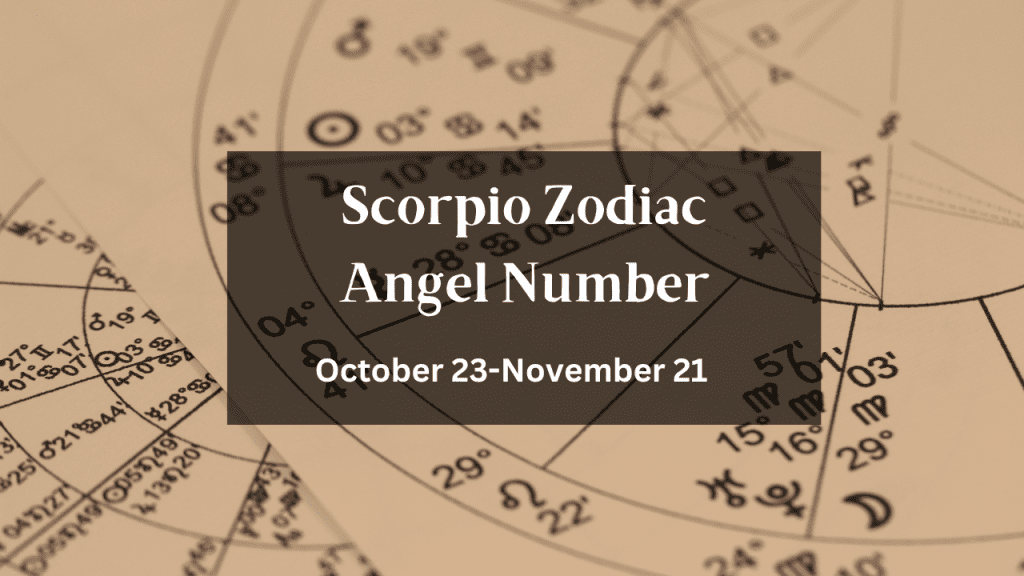 Scorpio Zodiac Angel Number